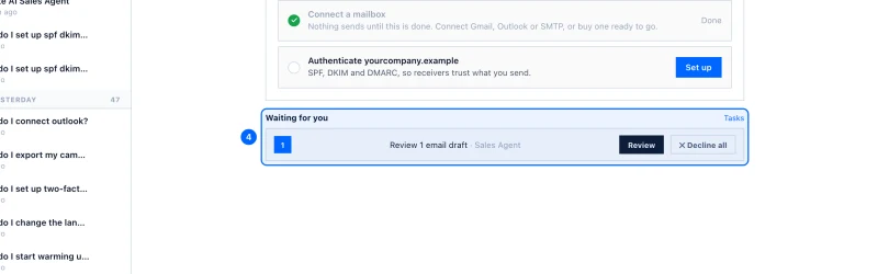 Step 4: What it can answer and do. Read anything in your workspace. Campaigns and their results, mailboxes and warm-up, domains and their records, leads, replies, meetings, verification results, Super Search.