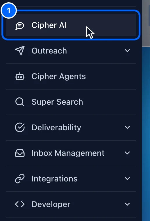 Step 1: Open Cipher AI. In the left menu, click the speech bubble icon, Cipher AI.