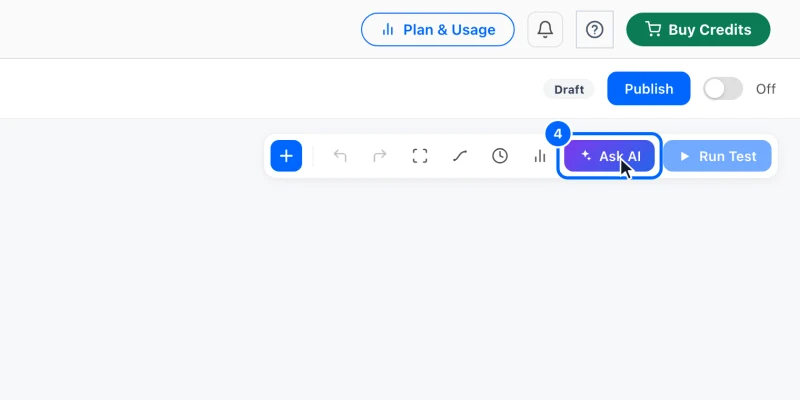 Step 4: Or let Ask AI build it. Click Ask AI, describe the flow in a sentence, and it lays out the trigger and the steps for you to adjust. This uses credits.