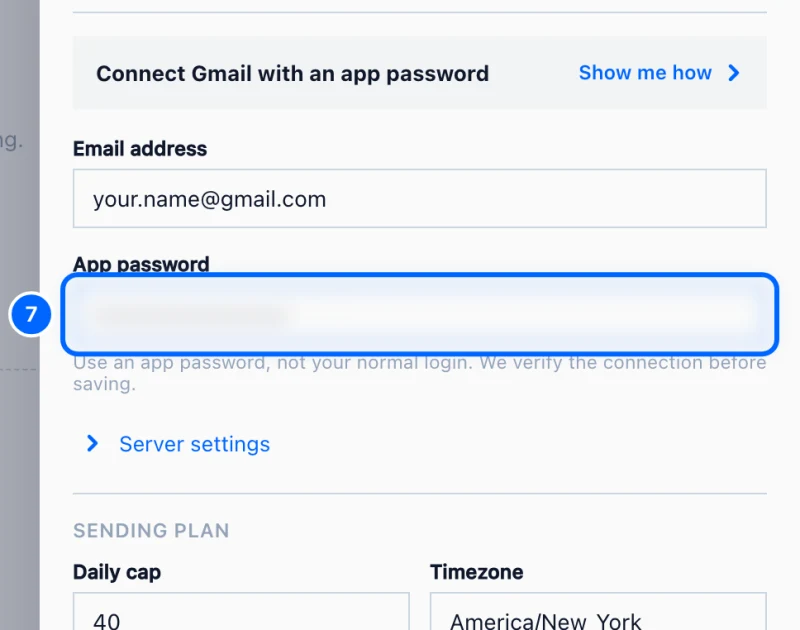 Step 7: Paste the app password. Paste the 16-character password from Google into App password.