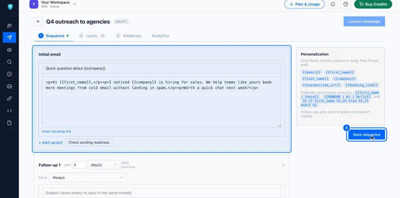 Step 5: Write the first email. On the Sequence tab, type a subject and your message under Initial email.