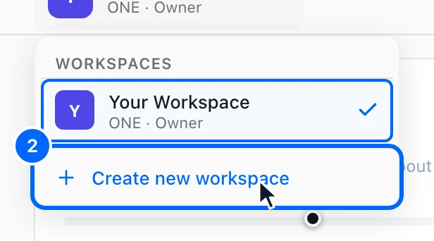 Step 2: Start a new workspace. Click Create new workspace at the bottom of the list.