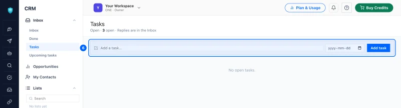 Step 6: Keep your tasks. Under Inbox in the CRM menu, click Tasks. Type a task, give it a date and click Add task.