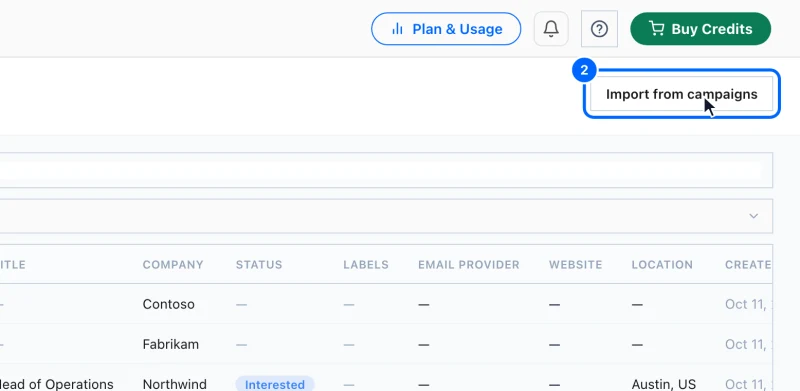 Step 2: Bring your contacts in. Click Import from campaigns to add everyone in your campaigns who is not here yet. Nothing is sent and nobody is contacted; the rows are added.