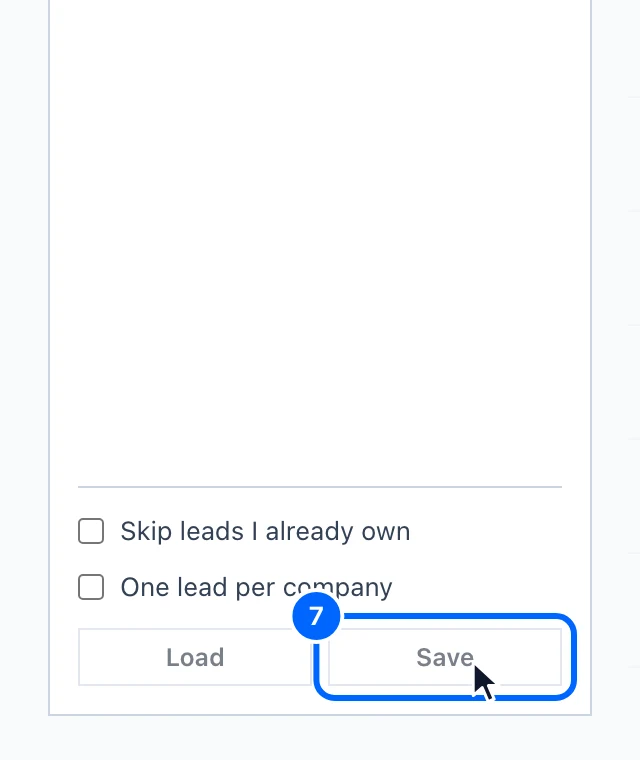 Step 7: Save the search for next time. Click Save at the bottom of the filters to keep this set of filters under a name.