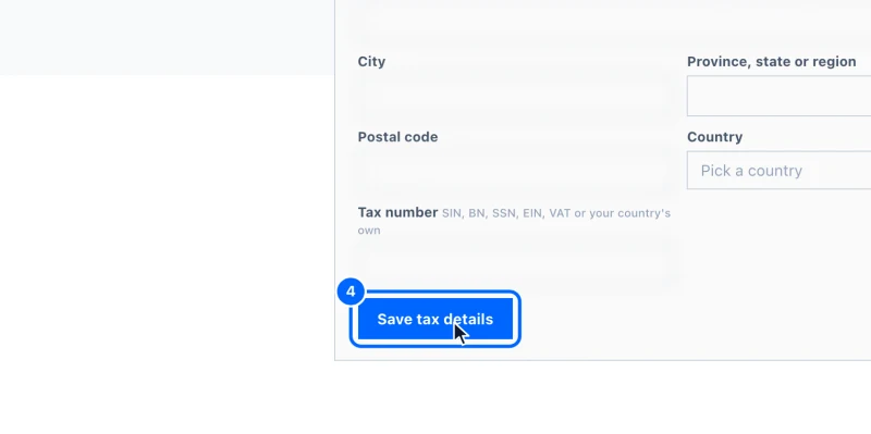 Step 4: Save them. Click Save tax details.