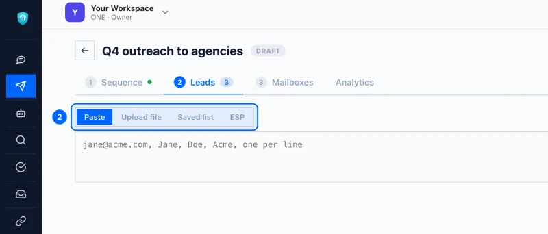 Step 2: Choose how to add them. Paste takes addresses typed or pasted straight in. Upload file takes a CSV or TXT file. Saved list takes a list you checked under Email Validation. ESP pulls a list from your connected email tool.