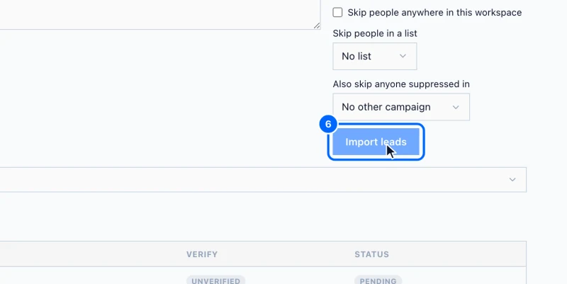 Step 6: Import them. Click Import leads. A summary says how many were added and how many were skipped, and why.