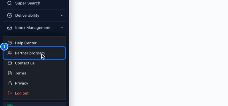 Step 1: Open Partner program. Click your name or initials at the bottom of the left menu, then Partner program.