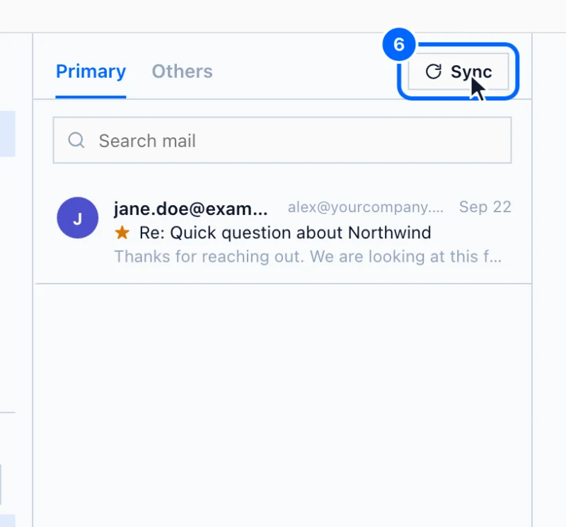 Step 6: Check for new mail now. Replies arrive on their own every few minutes. Click Sync to check every connected mailbox right away.