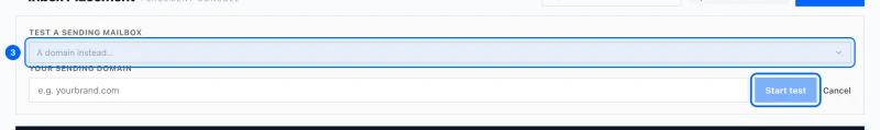 Step 3: Choose the mailbox and start. Under Test a sending mailbox, pick the mailbox to test. Its domain fills in below. Testing a bare domain is allowed too, but a mailbox is what you actually send from.