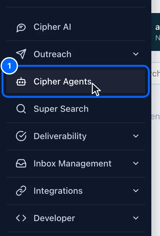 Step 1: Open Cipher Agents. In the left menu, click the robot icon, Cipher Agents.