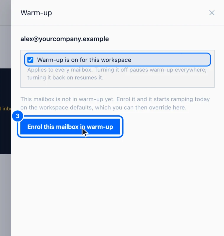 Step 3: Enrol the mailbox. Check that Warm-up is on for this workspace is ticked. It applies to every mailbox.